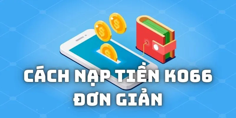 Nạp tiền bằng chuyển khoản ngân hàng