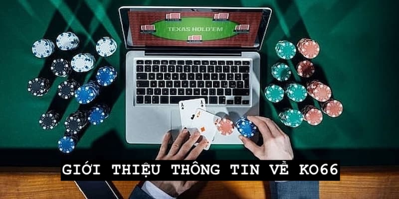 Giới thiệu sơ bản về thông tin nhà cái